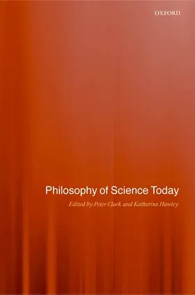 Clark / Hawley |  Philosophy of Science Today | Buch |  Sack Fachmedien