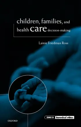 Ross |  Children, Families, and Health Care Decision-Making | Buch |  Sack Fachmedien