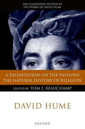 Hume / Beauchamp |  A Dissertation on the Passions; The Natural History of Religion | Buch |  Sack Fachmedien