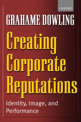 Dowling | Creating Corporate Reputations | Buch | 978-0-19-925220-6 | sack.de