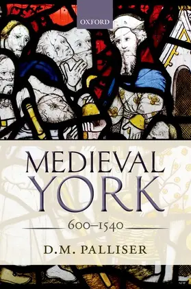 Palliser | MEDIEVAL YORK C | Buch | 978-0-19-925584-9 | www2.sack.de