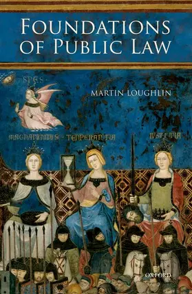 Loughlin | FOUNDATIONS OF PUBLIC LAW C | Buch | 978-0-19-925685-3 | www2.sack.de