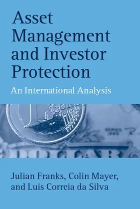 Franks / Silva / Mayer |  Asset Management and Investor Protection | Buch |  Sack Fachmedien