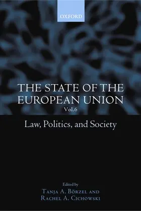 Cichowski / Börzel / Borzel |  The State of the European Union, 6 | Buch |  Sack Fachmedien