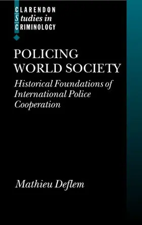 Deflem |  Policing World Society | Buch |  Sack Fachmedien
