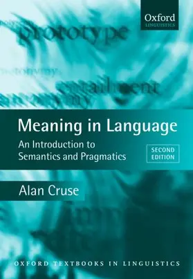 Cruse |  Meaning in Language: An Introduction to Semantics and Pragmatics | Buch |  Sack Fachmedien