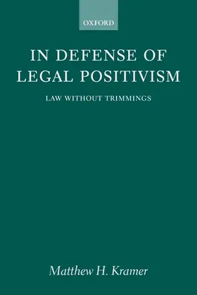 Kramer |  In Defense of Legal Positivism | Buch |  Sack Fachmedien