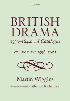 Wiggins / Richardson |  British Drama 1533-1642: A Catalogue | Buch |  Sack Fachmedien