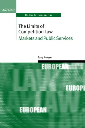 Prosser |  The Limits of Competition Law | Buch |  Sack Fachmedien
