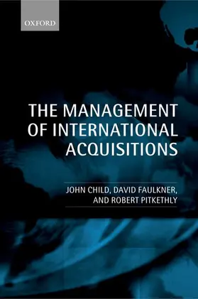 Child / Pitkethly / Faulkner |  The Management of International Acquisitions | Buch |  Sack Fachmedien