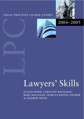 Webb / Maughan / Keppel-Palmer |  LPC Lawyers'Skills 2004- 2005 | Buch |  Sack Fachmedien