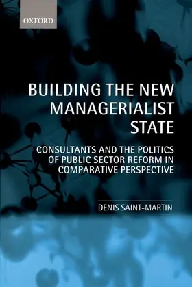 Saint-Martin |  Building the New Managerialist State | Buch |  Sack Fachmedien