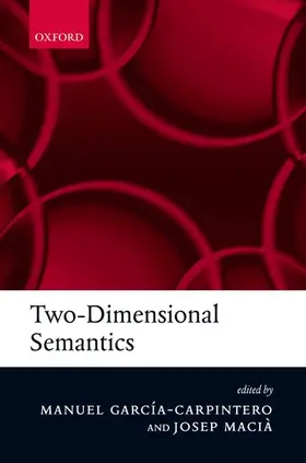 Garcia-Carpintero / Macia / Macià |  Two-Dimensional Semantics | Buch |  Sack Fachmedien
