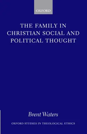 Waters |  The Family in Christian Social and Political Thought | Buch |  Sack Fachmedien