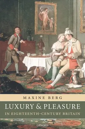 Berg |  Luxury and Pleasure in Eighteenth-Century Britain | Buch |  Sack Fachmedien