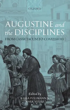 Pollmann / Vessey |  Augustine and the Disciplines | Buch |  Sack Fachmedien