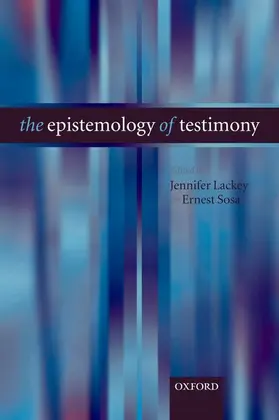 Lackey / Sosa |  The Epistomology of Testimony | Buch |  Sack Fachmedien