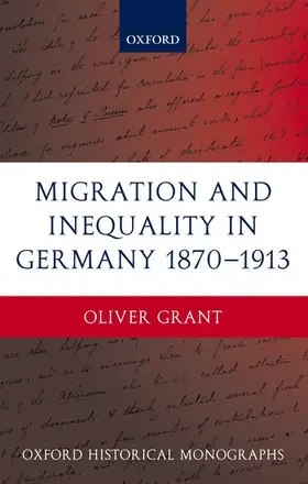 Grant |  Migration and Inequality in Germany 1870-1913 | Buch |  Sack Fachmedien