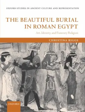Riggs |  BEAUTIF BURIAL ROMAN EGYPT OSACR | Buch |  Sack Fachmedien