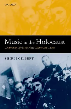 Gilbert |  Music in the Holocaust | Buch |  Sack Fachmedien