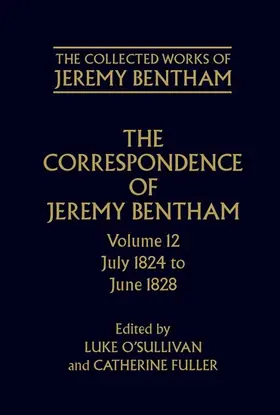 O'Sullivan / Fuller |  The Correspondence of Jeremy Bentham | Buch |  Sack Fachmedien