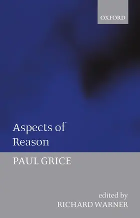 Grice / Warner |  Aspects of Reason | Buch |  Sack Fachmedien