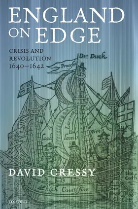 Cressy |  England on Edge: Crisis and Revolution 1640-1642 | Buch |  Sack Fachmedien