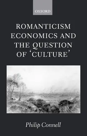 Connell |  Romanticism, Economics and the Question of 'Culture' | Buch |  Sack Fachmedien