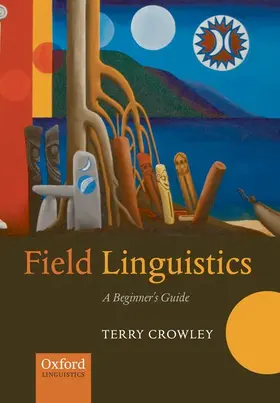 Crowley |  Field Linguistics | Buch |  Sack Fachmedien