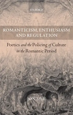 Mee |  Romanticism, Enthusiasm, and Regulation | Buch |  Sack Fachmedien