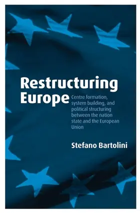Bartolini |  Restructuring Europe | Buch |  Sack Fachmedien