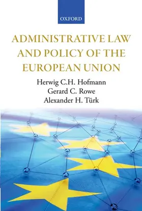 Hofmann / Rowe / Turk |  Administrative Law and Policy of the European Union | Buch |  Sack Fachmedien