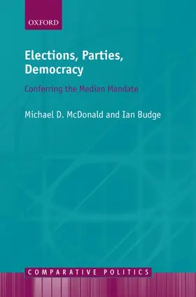 McDonald / Budge |  Elections, Parties, Democracy | Buch |  Sack Fachmedien
