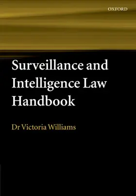 Williams |  Surveillance and Intelligence Law Handbook | Buch |  Sack Fachmedien