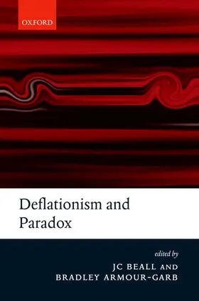 Beall / Armour-Garb |  Deflationism and Paradox | Buch |  Sack Fachmedien