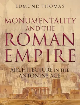 Thomas |  MONUMENTALITY & ROMAN EMPIRE | Buch |  Sack Fachmedien