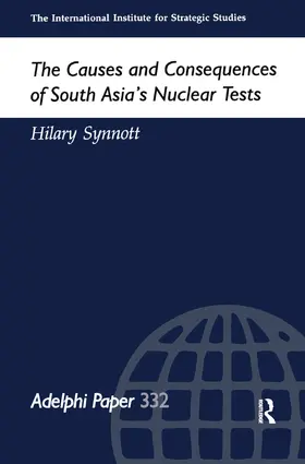 Synnott |  The Causes and Consequences of South Asia's Nuclear Tests | Buch |  Sack Fachmedien
