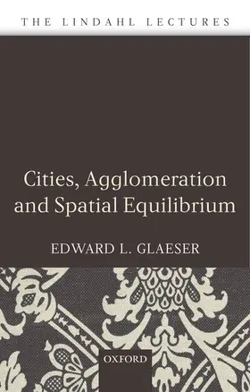 Glaeser |  CITIES AGGLOMER & SPATIAL EQUILIB LL C | Buch |  Sack Fachmedien