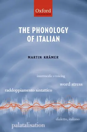 Kramer |  The Phonology of Italian | Buch |  Sack Fachmedien
