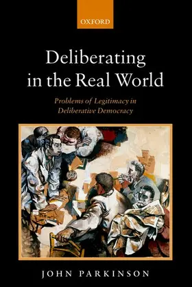 Parkinson |  Deliberating in the Real World | Buch |  Sack Fachmedien