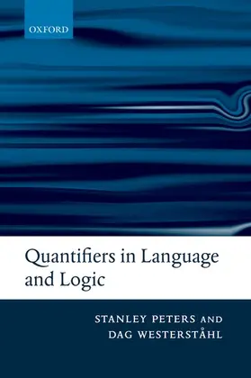 Peters / Westerståhl |  Quantifiers in Language and Logic | Buch |  Sack Fachmedien