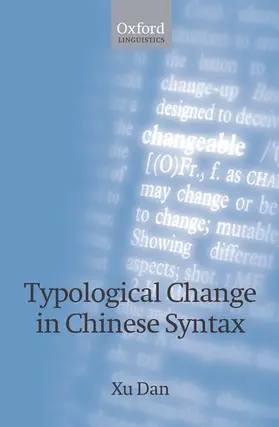 Xu |  Typological Change in Chinese Syntax | Buch |  Sack Fachmedien