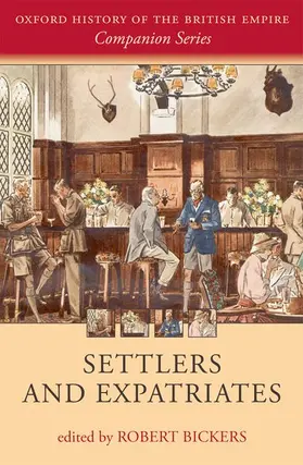 Bickers |  Settlers and Expatriates | Buch |  Sack Fachmedien