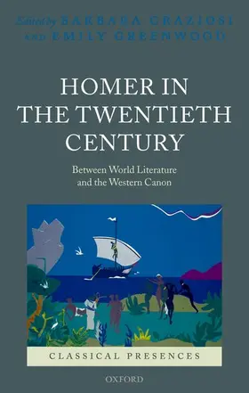 Graziosi / Greenwood |  Homer in the Twentieth Century | Buch |  Sack Fachmedien