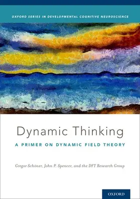Schöner / Spencer / Research Group |  Dynamic Thinking | Buch |  Sack Fachmedien