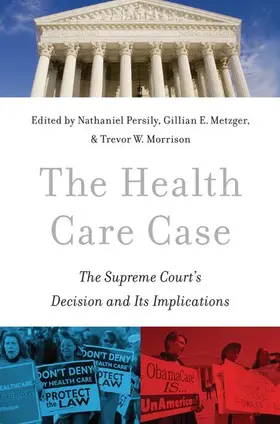 Persily / Metzger / Morrison |  The Health Care Case | Buch |  Sack Fachmedien