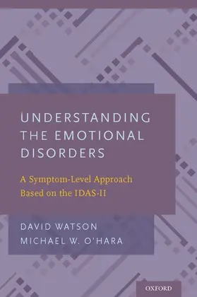 Watson / O'Hara |  Understanding the Emotional Disorders | Buch |  Sack Fachmedien