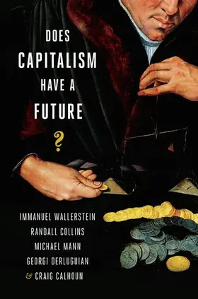 Wallerstein / Collins / Mann |  Does Capitalism Have a Future? | Buch |  Sack Fachmedien