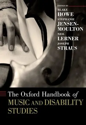 Howe / Jensen-Moulton / Lerner |  Oxford Handbook of Music and Disability Studies | Buch |  Sack Fachmedien