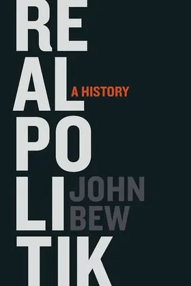 Bew | Realpolitik | Buch | 978-0-19-933193-2 | www2.sack.de